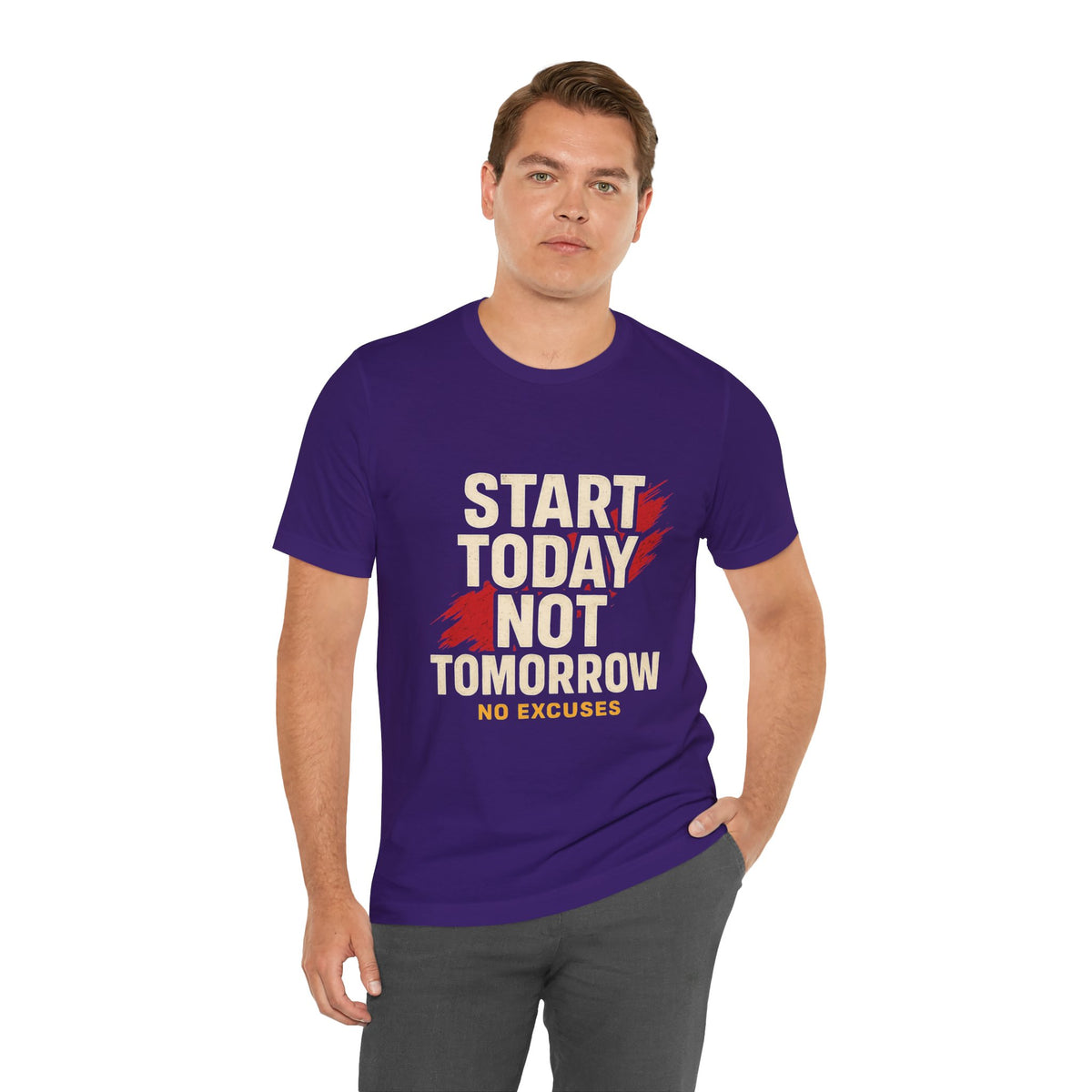 Motivational Graphic Tee - Start Today Not Tomorrow
