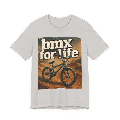 "BMX for Life" Unisex Jersey Tee - Casual Cycling T-Shirt, Gift for BMX Lovers, Outdoor Adventure Tee, Sports Fan Apparel, Summer Style