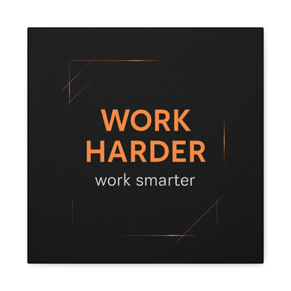 Motivational Canvas Wall Art - "Work Harder, Work Smarter"