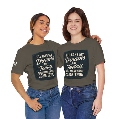 motivation t shirt modern dreams come true