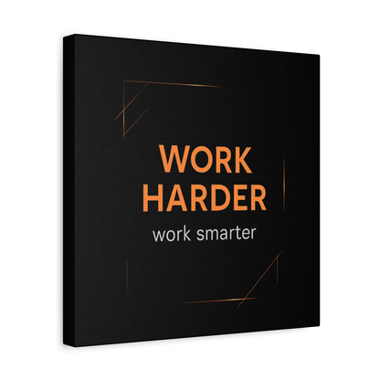 Motivational Canvas Wall Art - "Work Harder, Work Smarter"