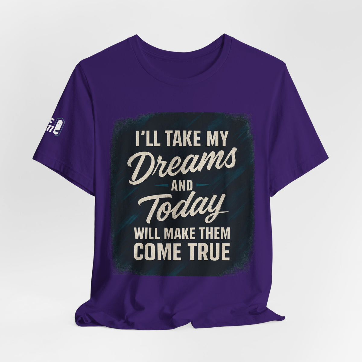 motivation t shirt modern dreams come true