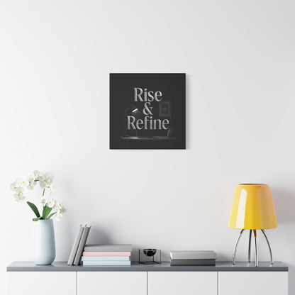 rise and refine motivation canvas art