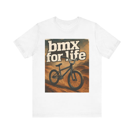 "BMX for Life" Unisex Jersey Tee - Casual Cycling T-Shirt, Gift for BMX Lovers, Outdoor Adventure Tee, Sports Fan Apparel, Summer Style