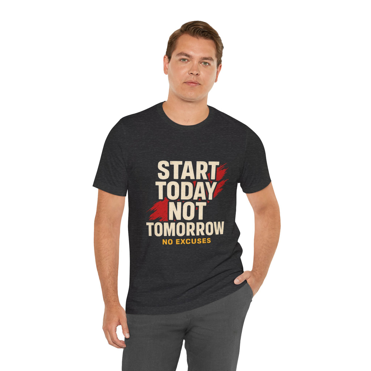 Motivational Graphic Tee - Start Today Not Tomorrow