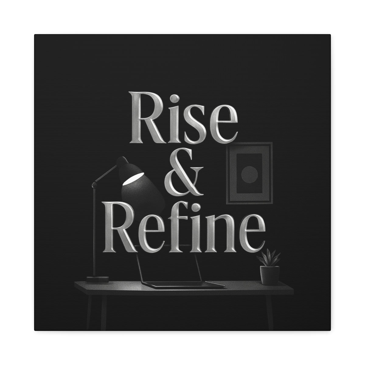 rise and refine motivation canvas art