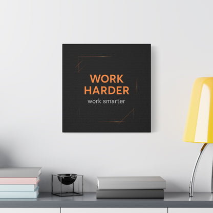 Motivational Canvas Wall Art - "Work Harder, Work Smarter"