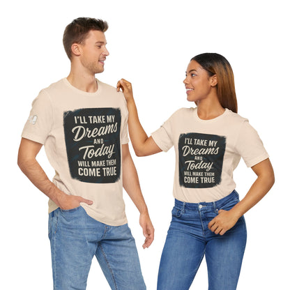 motivation t shirt modern dreams come true