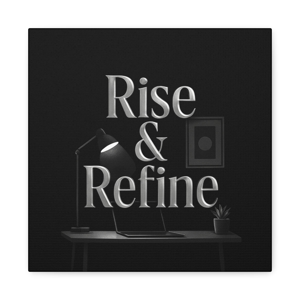 rise and refine motivation canvas art