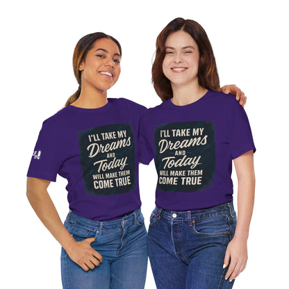 motivation t shirt modern dreams come true