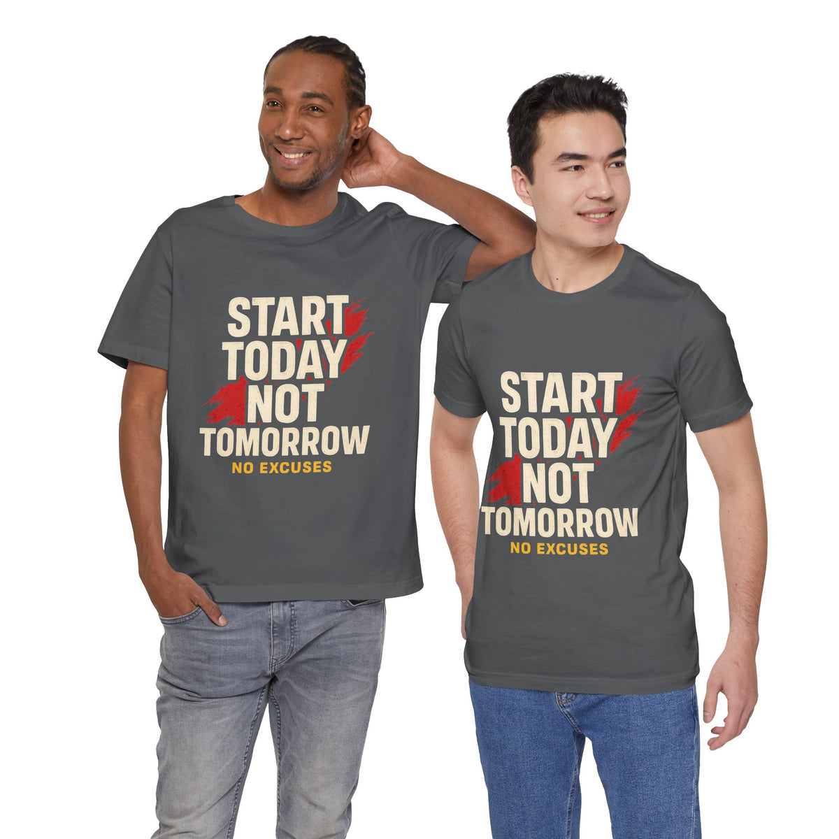 Motivational Graphic Tee - Start Today Not Tomorrow