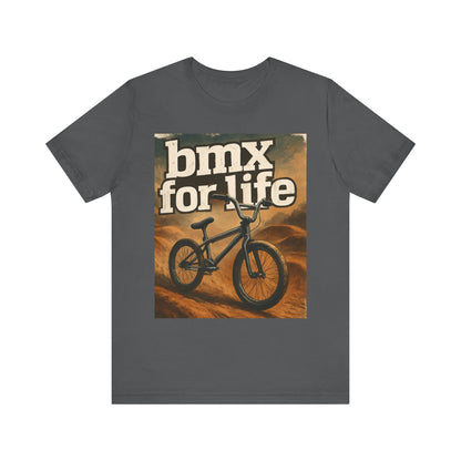 "BMX for Life" Unisex Jersey Tee - Casual Cycling T-Shirt, Gift for BMX Lovers, Outdoor Adventure Tee, Sports Fan Apparel, Summer Style
