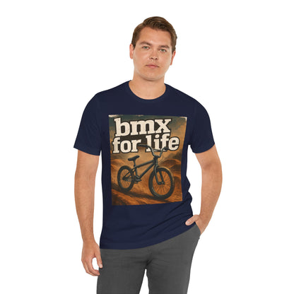 "BMX for Life" Unisex Jersey Tee - Casual Cycling T-Shirt, Gift for BMX Lovers, Outdoor Adventure Tee, Sports Fan Apparel, Summer Style