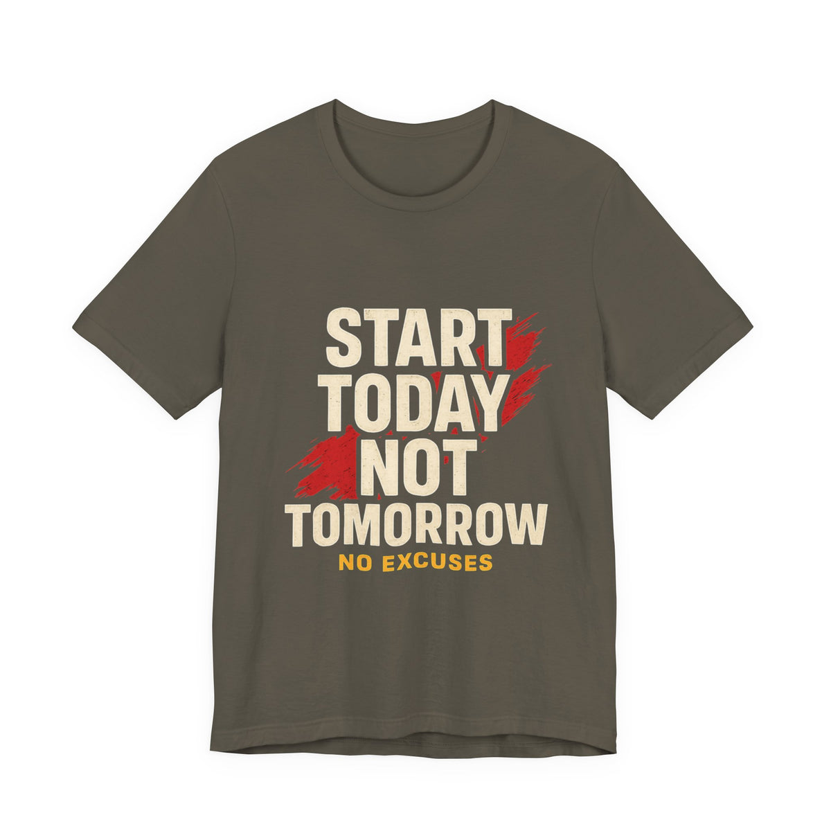 Motivational Graphic Tee - Start Today Not Tomorrow