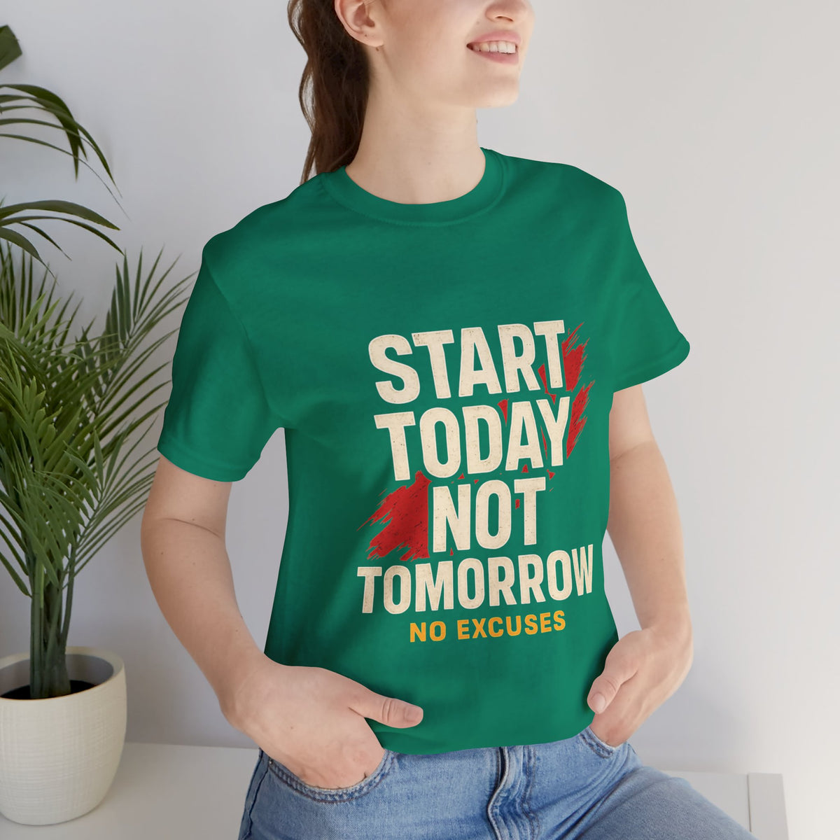 Motivational Graphic Tee - Start Today Not Tomorrow