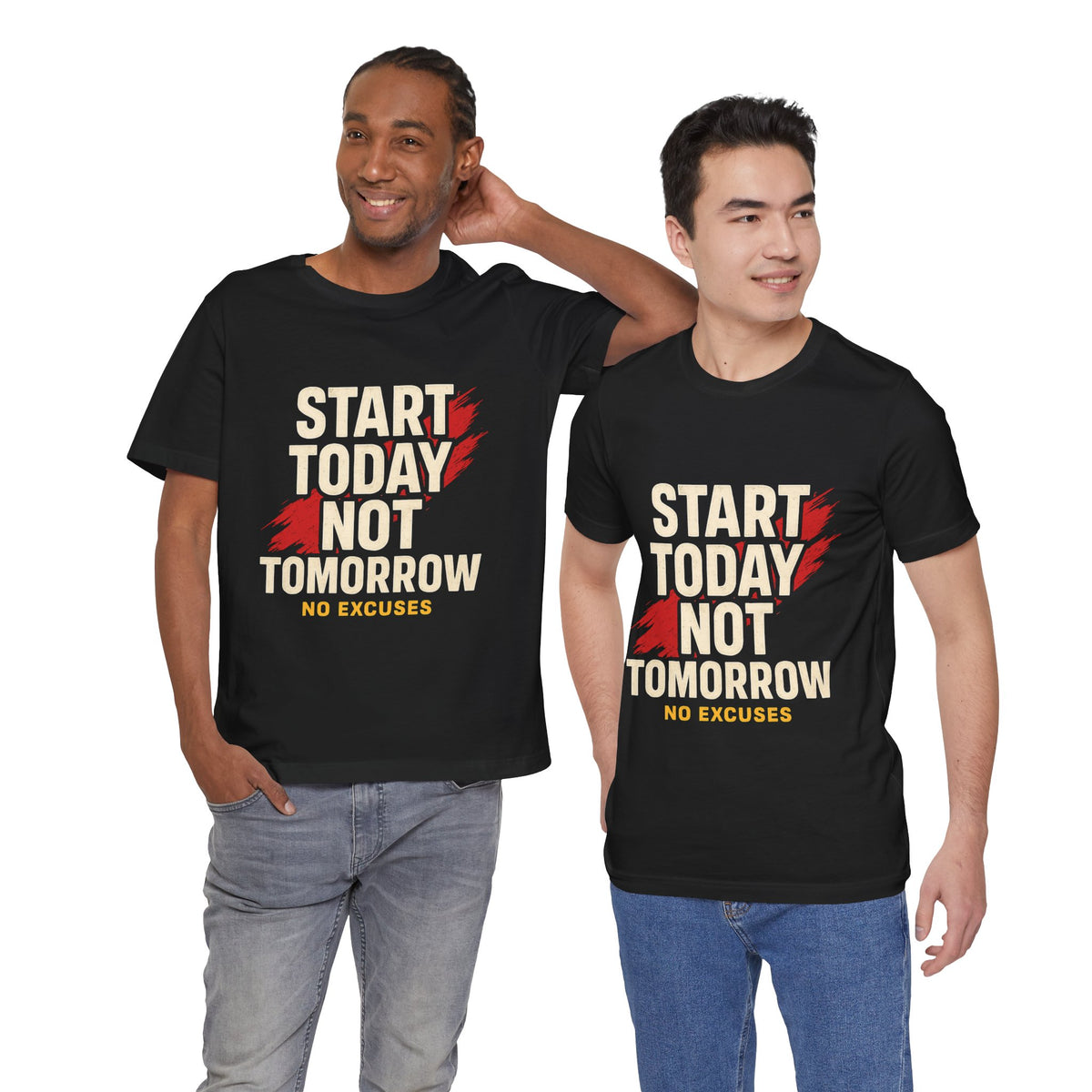 Motivational Graphic Tee - Start Today Not Tomorrow