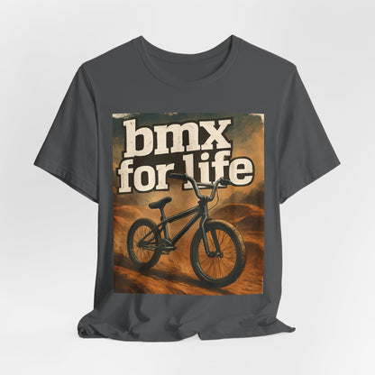 "BMX for Life" Unisex Jersey Tee - Casual Cycling T-Shirt, Gift for BMX Lovers, Outdoor Adventure Tee, Sports Fan Apparel, Summer Style