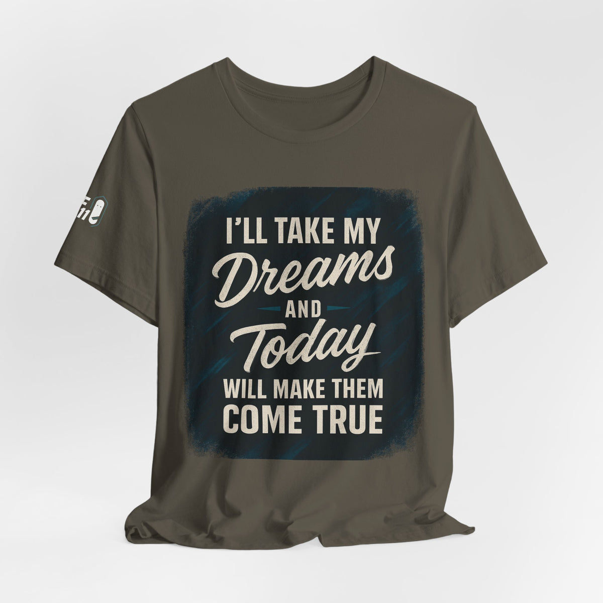 motivation t shirt modern dreams come true