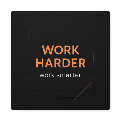Motivational Canvas Wall Art - "Work Harder, Work Smarter"