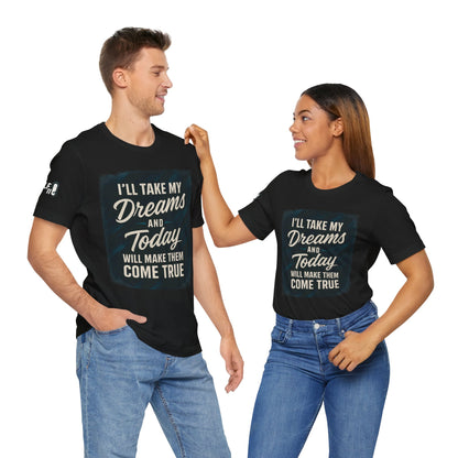 motivation t shirt modern dreams come true