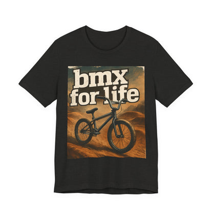 "BMX for Life" Unisex Jersey Tee - Casual Cycling T-Shirt, Gift for BMX Lovers, Outdoor Adventure Tee, Sports Fan Apparel, Summer Style