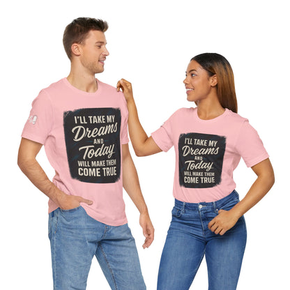 motivation t shirt modern dreams come true