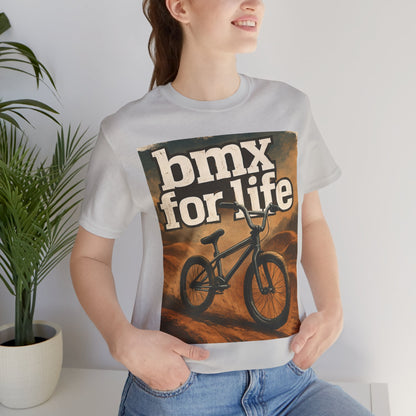 "BMX for Life" Unisex Jersey Tee - Casual Cycling T-Shirt, Gift for BMX Lovers, Outdoor Adventure Tee, Sports Fan Apparel, Summer Style