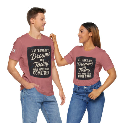 motivation t shirt modern dreams come true