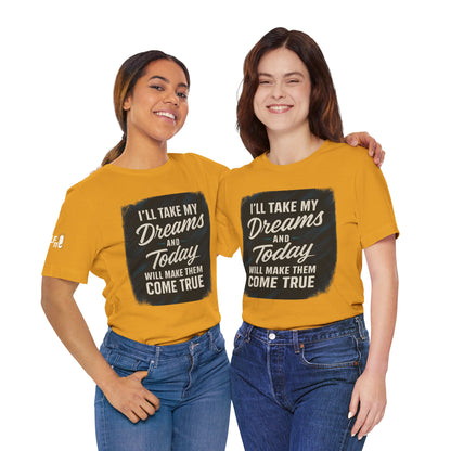 motivation t shirt modern dreams come true