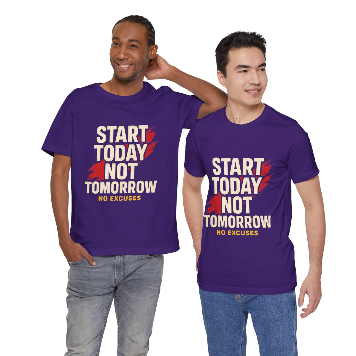 Motivational Graphic Tee - Start Today Not Tomorrow