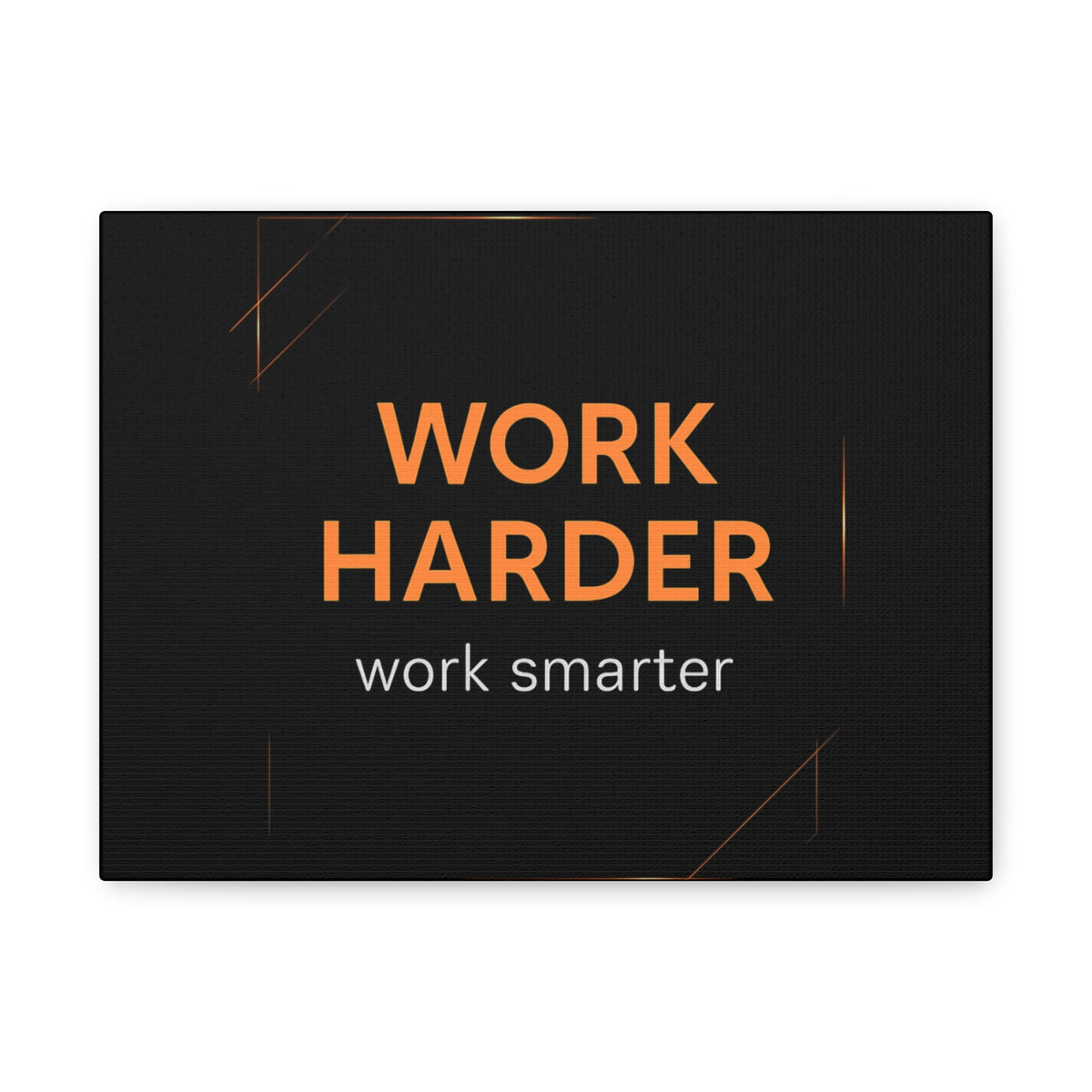 Motivational Canvas Wall Art - "Work Harder, Work Smarter"