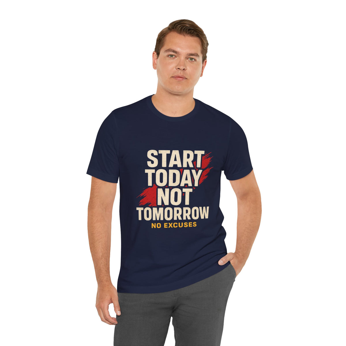 Motivational Graphic Tee - Start Today Not Tomorrow