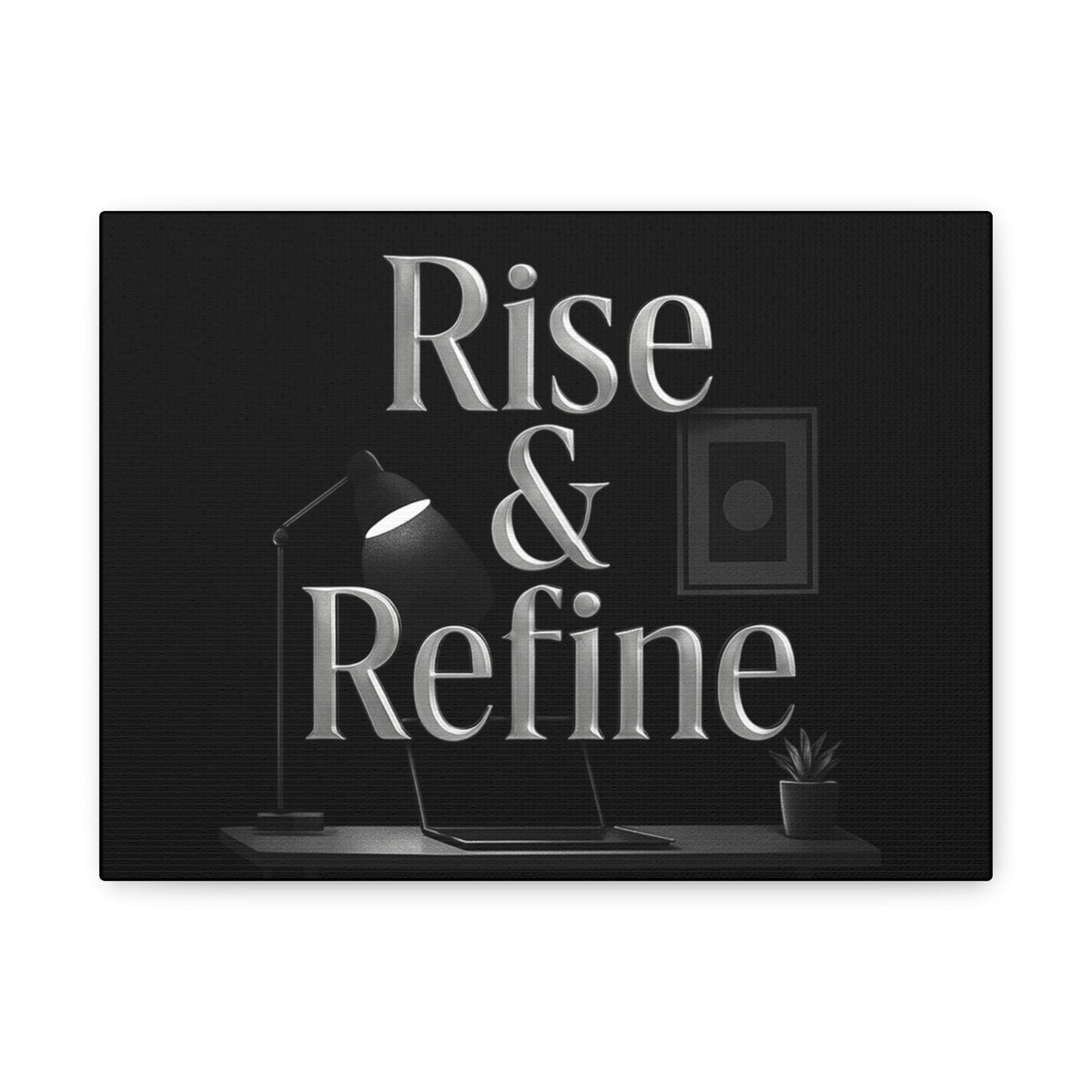 rise and refine motivation canvas art