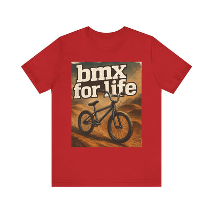 "BMX for Life" Unisex Jersey Tee - Casual Cycling T-Shirt, Gift for BMX Lovers, Outdoor Adventure Tee, Sports Fan Apparel, Summer Style