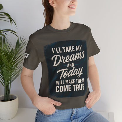 motivation t shirt modern dreams come true