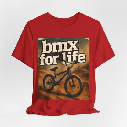 "BMX for Life" Unisex Jersey Tee - Casual Cycling T-Shirt, Gift for BMX Lovers, Outdoor Adventure Tee, Sports Fan Apparel, Summer Style
