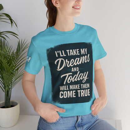 motivation t shirt modern dreams come true